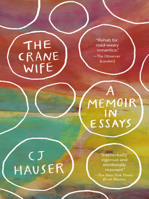 Title details for The Crane Wife by CJ Hauser - Available